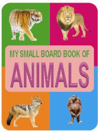 My small board book - animals